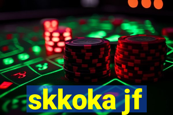 skkoka jf